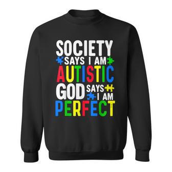 Autism Awareness Society Says I'm Autistic Sweatshirt - Monsterry