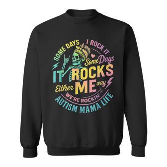 Autismo Mamáida Algunos Días I Rock It Mes De Concientizaciónobre El Autismo Camisa de entrenamiento - Regaloses