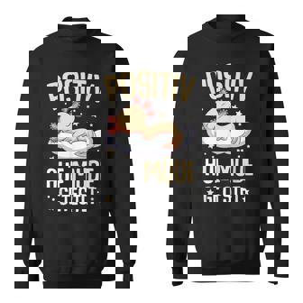 Axolotl Positiv Auf Müde Getestet Sweatshirt - Seseable