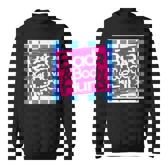 Back & Body Hurts シャツ 面白いギフト 背中とボディ スウェットシャツ - Kawaiitshirt