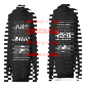 Baseball Quote Baseball Player Baseball Sweatshirt | Mazezy