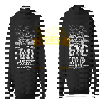 Best Band Director Ever Music Directing Musician Sweatshirt Unisex | Mazezy