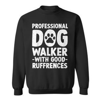 Best Dog Walker For Professional Dog Walker Sweatshirt - Thegiftio UK