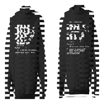 Bird Kid Definition For Bird Lover Birdwatching Sweatshirt Unisex | Mazezy