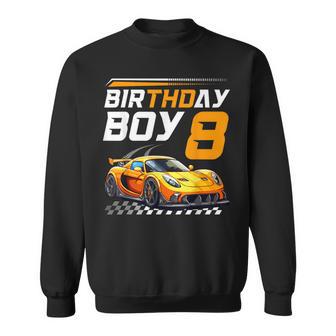 Birthday Boy 8 Years Race Car 8Th Birthday Racing Car Sweatshirt - Thegiftio UK