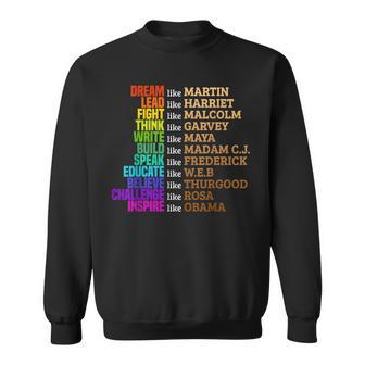 Black History Dream Like African Leader Junenth 1865 Sweatshirt | Mazezy