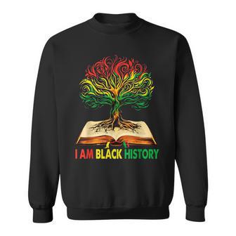 I Am Black History Black History Month Sweatshirt - Monsterry
