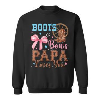 Boots Or Bows Gender Reveal Decorations Papa Loves You Sweatshirt - Thegiftio
