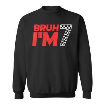 Bruh I'm 7 Checkered 7Th Birthday Boy Race Car Birthday Sweatshirt - Thegiftio UK