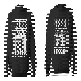Bruh It's My 17Th Birthday 17 Years Old Birthday Party Sweatshirt | Mazezy