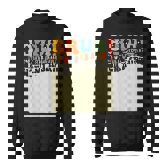 Bruh It's My 8Th Birthday Sign My 8 Years Old Bday Sweatshirt - Monsterry