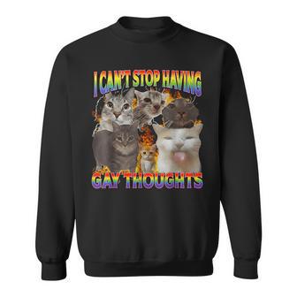 Can't Stop Having Gay Thoughts Cat Meme Bootleg Sweatshirt - Thegiftio UK
