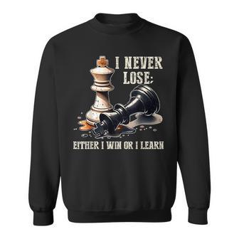 Chess Player Board Game I Never Lose Either Win Or Learn Sweatshirt - Thegiftio