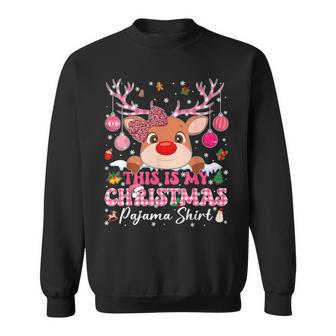 This Is My Christmas Pajamas Rudolph Rednose Xmas Gir Sweatshirt - Thegiftio UK