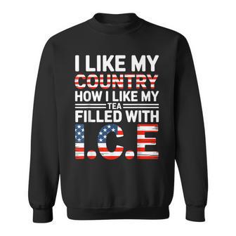 I Like My Country Like I Like My Tea Filled With Ice Sweatshirt - Thegiftio UK