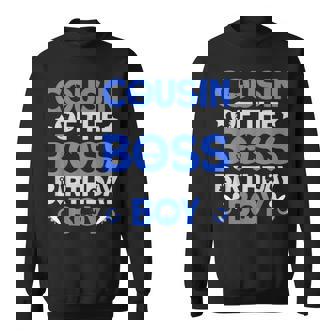 Cousin Of The Boss Birthday Party Outfit Like A Boss Cousin Sweatshirt | Mazezy