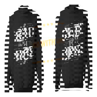 Created With Purpose Gospel Christian Pray Faith Bible Verse Sweatshirt Unisex | Mazezy