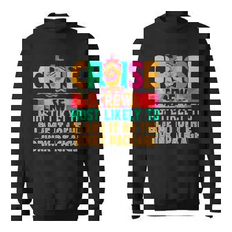 Cruise Crew Most Likely To Blame It On The Drink Package Sweatshirt - Thegiftio