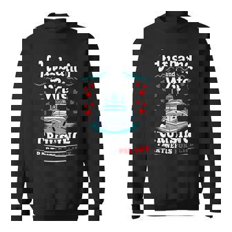 Cruise Travel Husband Wife Cruise Partner For Sweatshirt | Mazezy