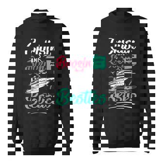Cruisin With My Besties Cruise Vacation Couples Friends Sweatshirt - Monsterry