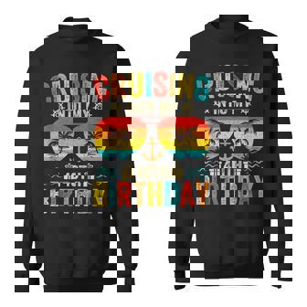 Cruising Into My 40Th Birthday Cruise 40 Year Old Sweatshirt - Thegiftio