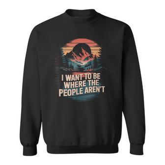 Cub Camping Hiking Scouting Retro Vintage I Want To Be Where The People Aren't Adult Black Short Sleeve Medium Sweatshirt | Mazezy