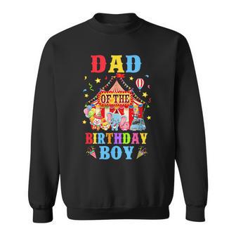 Dad Of The Birthday For Boy Circus Carnival Theme Party Sweatshirt - Thegiftio