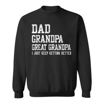 Dad Grandpa Great Grandpa Father's Day Birthday Sweatshirt - Thegiftio