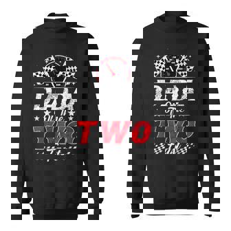 Dada Of The Two Fast 2Nd Birthday Racing Car Family Sweatshirt | Seseable FR