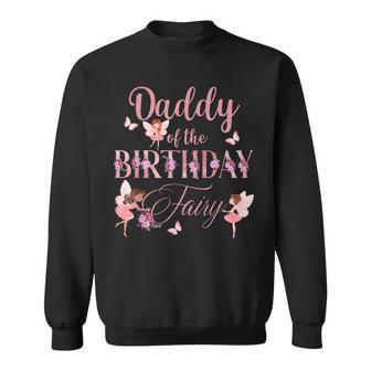 Daddy Of The Birthday Fairy First Birthday Family Matching Sweatshirt - Thegiftio UK