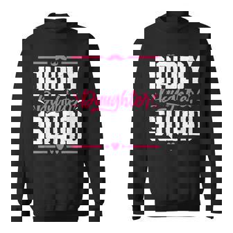 Daddy Daughter Squad Father Family Matching Father's Day Sweatshirt - Monsterry