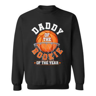Daddy Of Rookie 1St Birthday Basketball Family Matching Sweatshirt - Monsterry
