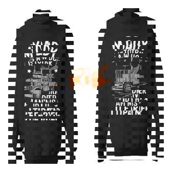 My Daddy Is A Tow Truck Driver And I'm His Little Partner Sweatshirt | Mazezy