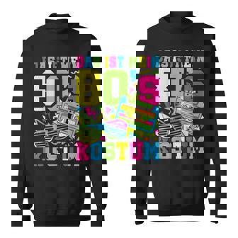 Das Ist Mein 80'S Kostüm 80Er Outfit Lustiges Motto Party Sweatshirt - Seseable