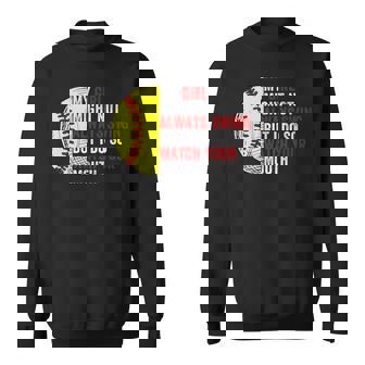 My Daughter Might Not Always Swing But I Do So Watch Sweatshirt Unisex | Mazezy