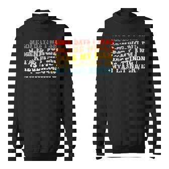 Some Days I Wish Jolene Would Take My Man Sweatshirt | Seseable UK