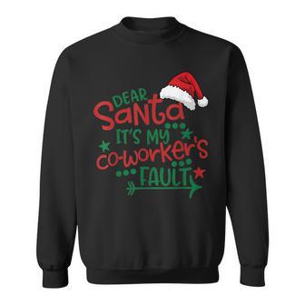 Dear Santa My Co-Worker Fault Christmas Outfit Pajama Sweatshirt - Thegiftio UK