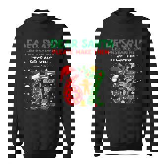 Dear Santa Please Make Them Stop Saying 6-7 Christmas Sweatshirt | Seseable CA