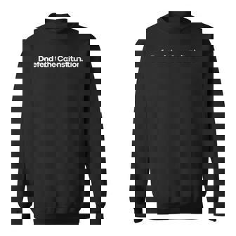 Defend The Constitution Sweatshirt - Thegiftio