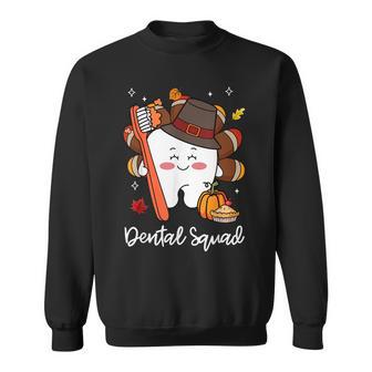 Dental Thanksgiving Team Squad Turkey Th Hygiene Dentist Sweatshirt - Thegiftio UK