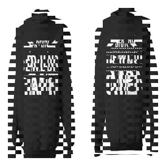 Der Tut Nix Der Will Nur Campen Camping Camper Zelt Geschenk Sweatshirt - Seseable