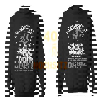 Diese Jägerin Ist 40 Jahre Hochsitz 40 Geburtstag Jagd Sweatshirt - Geschenkecke