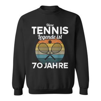 Diese Tennis Legende Ist 70 Jahre 70 Geburtstag Tennis Sweatshirt - Geschenkecke