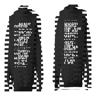 Dinosaurs Didn't Learn Computer Science Teacher Sweatshirt | Mazezy