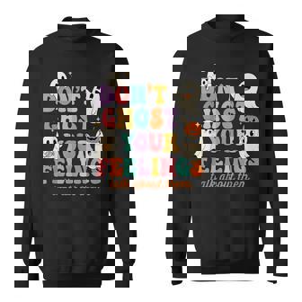 Don't Ghost Your Feelings Mental Health Halloween Sweatshirt - Monsterry