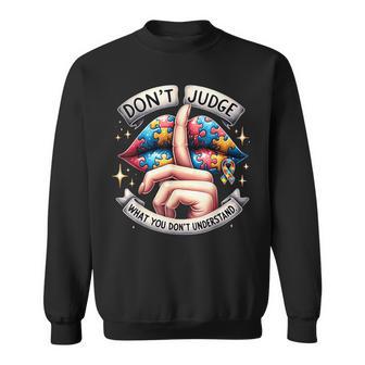 Don't Judge What You Don't Understand Autism Awareness Lips Sweatshirt - Thegiftio UK
