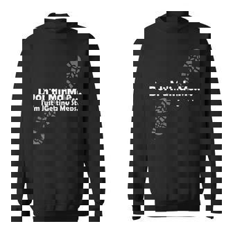 Don't Mind MeI'm Just Getting My Steps Walking Sweatshirt | Mazezy