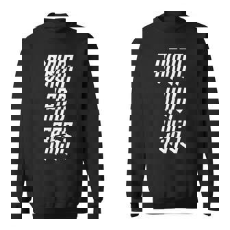 Drum And Bass Heavy Neurofunk Neuro D'N'B DNB Sweatshirt Unisex | Mazezy