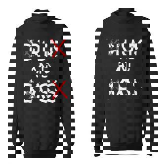 Drum And Bass Rum And Ass Lovers Sweatshirt Unisex | Mazezy