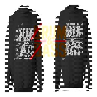 Drum And Bass Rum And Ass Sweatshirt Unisex | Mazezy